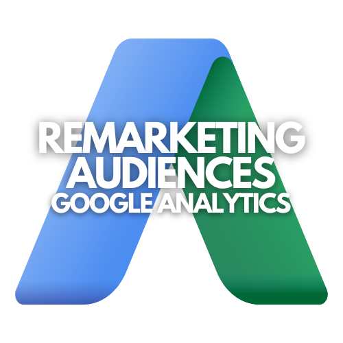 Which Remarketing Audiences Can Be Defined in Google Analytics?