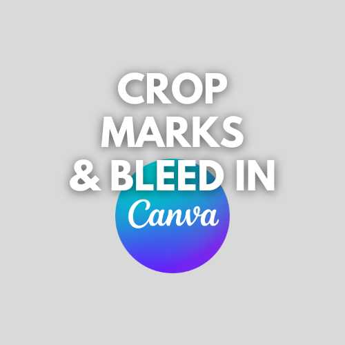 what does crop marks and bleed mean on canva